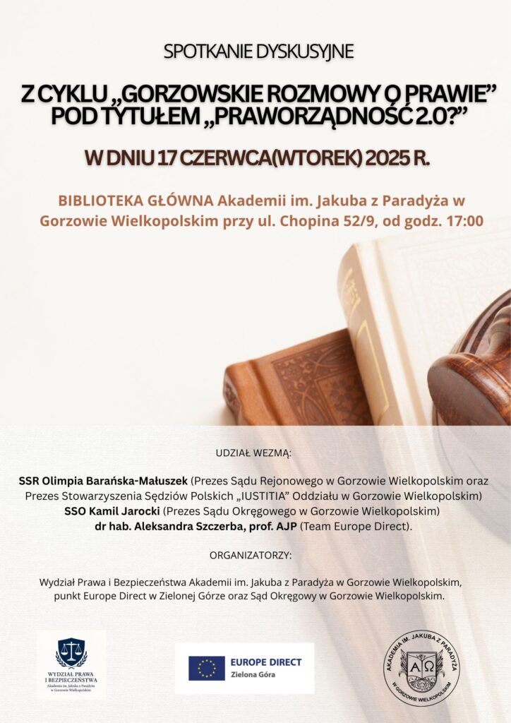 Spotkanie dyskusyjne z cyklu "Gorzowskie rozmowy o prawie" pt. "Praworządność 2.0?