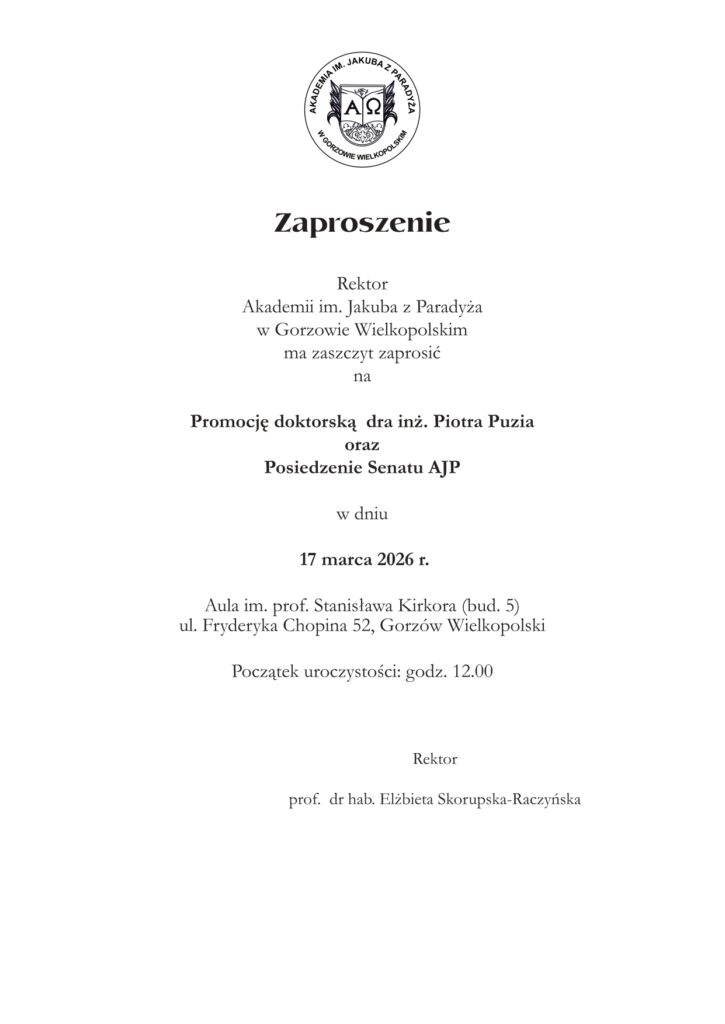 Zaproszenie na Promocję doktorską dra inż. Piotra Puzia oraz Posiedzenie Senatu AJP